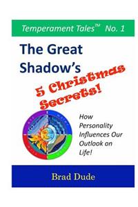 Great Shadow's Five Christmas Secrets
