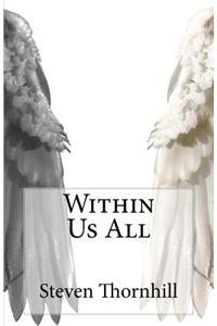 Within Us All