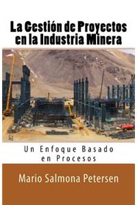 La Gestión de Proyectos en la Industria Minera