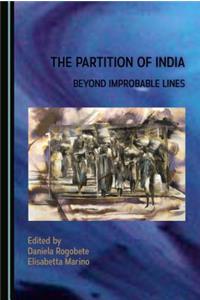 Partition of India: Beyond Improbable Lines