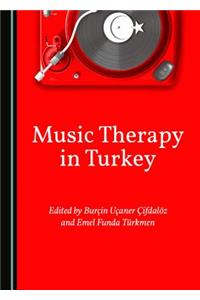 Music Therapy in Turkey