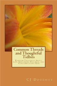 Common Threads and Thoughtful Tidbits