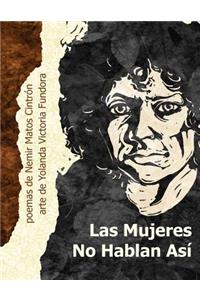 La mujeres no hablan asi