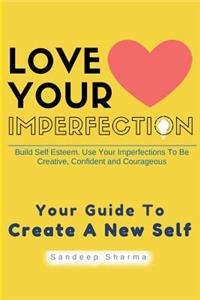 Love Your Imperfection