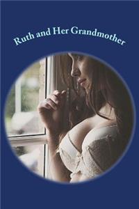 Ruth and Her Grandmother