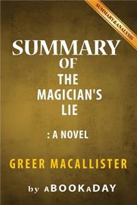 Summary of The Magician's Lie