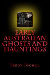 Early Australian Ghosts and Hauntings
