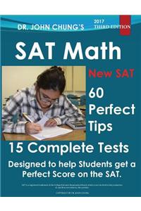 Dr. John Chung's SAT Math: Designed to Help Students Get a Perfect Score on the SAT.