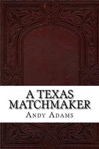 A Texas Matchmaker