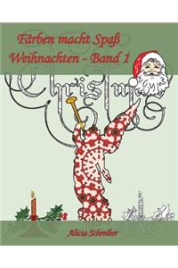 Färben macht Spaß - Weihnachten - Band 1