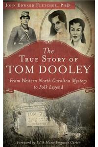 True Story of Tom Dooley