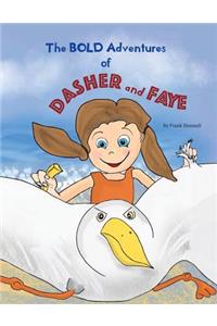 Bold Adventures of Dasher and Faye