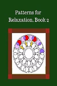 Patterns for Relaxation, Book 2: Mixed Patterns