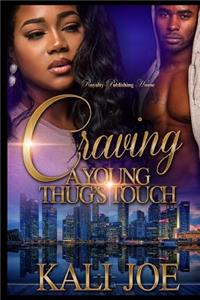 Craving a Young Thug's Touch