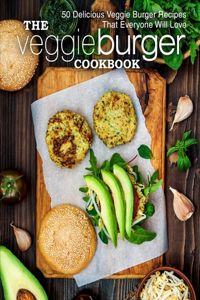 Veggie Burger Cookbook