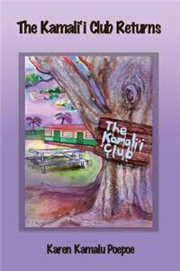 The Kamali`i Club Returns