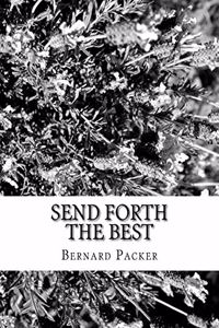 Send Forth The Best