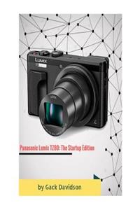 Panasonic Lumix Tz80: The Startup Edition