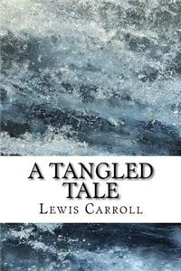 A Tangled Tale