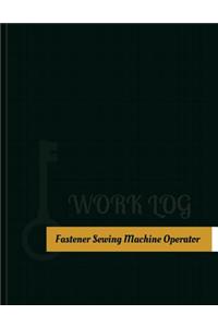 Fastener Sewing Machine Operator Work Log