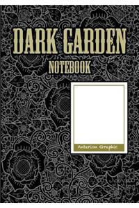 Dark Garden, Anterion Notebook, 7 X 10 Inch 100 Sheets