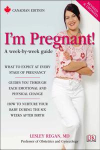 I'm Pregnant!: A week-by-week guide from conception to birth