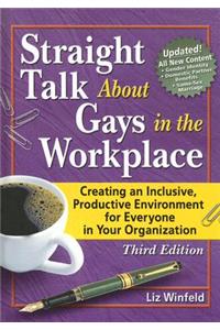 Straight Talk About Gays in the Workplace