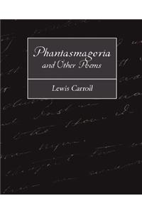 Phantasmagoria and Other Poems