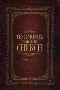 Testimonies for the Church Volume 3