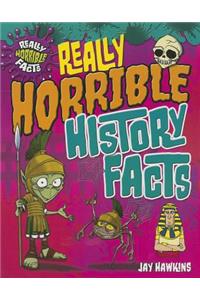 Really Horrible History Facts