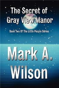 The Secret of Gray View Manor