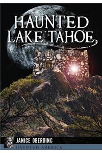 Haunted Lake Tahoe