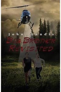 Big Brother Revisited