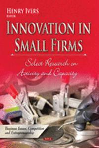 Innovation in Small Firms