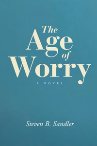 The Age of Worry