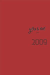 You and Me Since 2009 Notebook