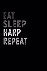 Eat Sleep Harp Repeat Funny Musical Instrument Gift Idea