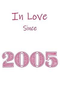 In Love Since 2005 Notebook gift