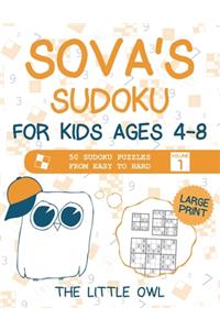 Sova's Sudoku For Kids Ages 4-8