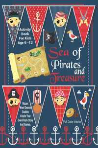 Sea Of Pirates And Treasure Activity Book For Kids Age 6 -12