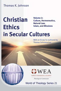 Christian Ethics in Secular Cultures, Volume 2