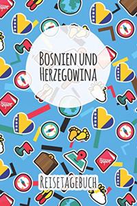 Bosnien und Herzegowina Reisetagebuch