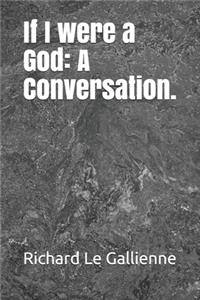 If I were a God