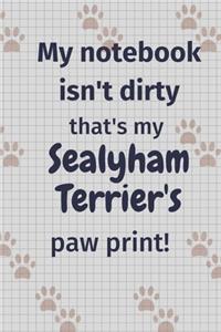 My notebook isn't dirty that's my Sealyham Terrier's paw print!