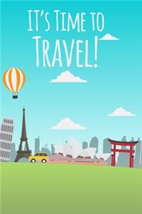 It's Time To Travel