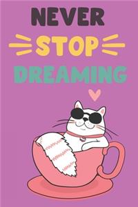 Never Stop Dreaming