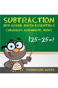 Subtraction 3rd Grade Math Essentials Children's Arithmetic Books