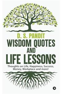 Wisdom Quotes and Life Lessons