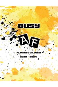 Busy AF Planner & Calendar 2020-2024