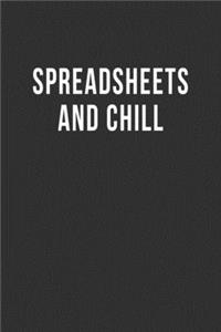 Spreadsheets and Chill